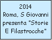 Casella di testo: 2014Roma, S Giovannipresenta “StorieE Filastrocche”